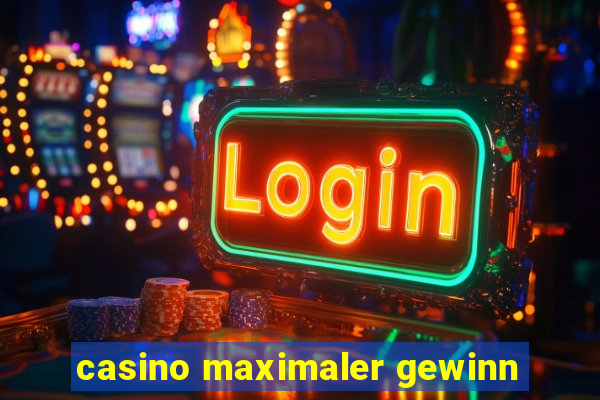 casino maximaler gewinn