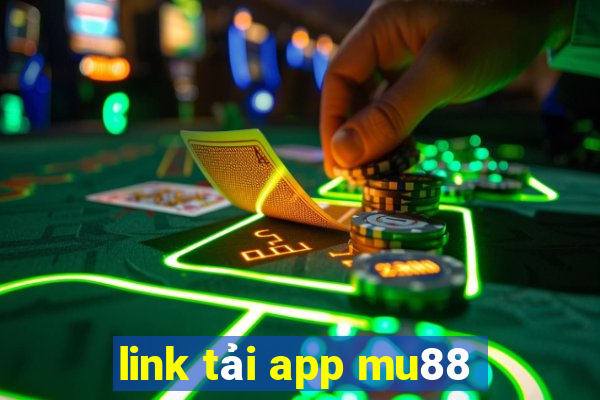 link tải app mu88