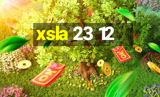 xsla 23 12