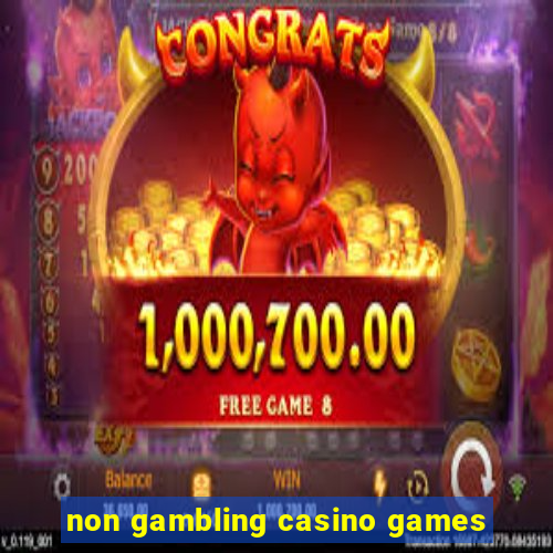 non gambling casino games