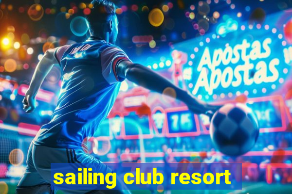 sailing club resort