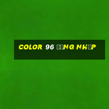 Color 96 Đăng nhập