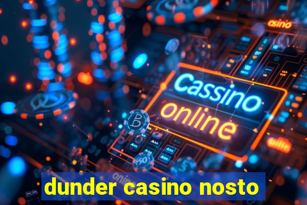 dunder casino nosto