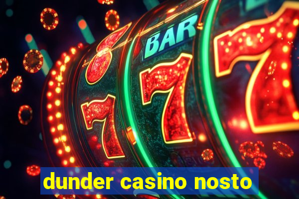 dunder casino nosto