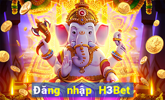 Đăng nhập H3Bet Tặng 499k