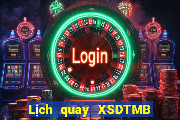 Lịch quay XSDTMB Thứ 5