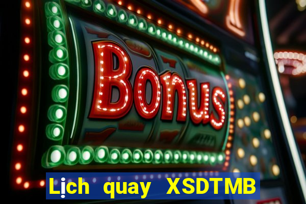 Lịch quay XSDTMB Thứ 5