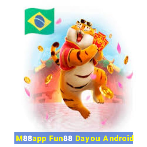 M88app Fun88 Dayou Android