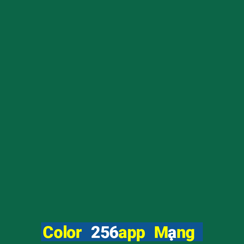 Color 256app Mạng giải trí