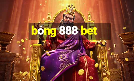 bóng 888 bet