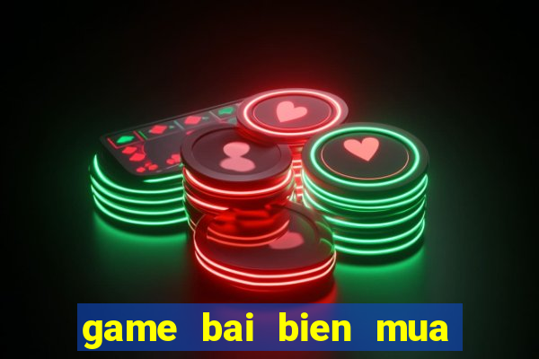 game bai bien mua he 2