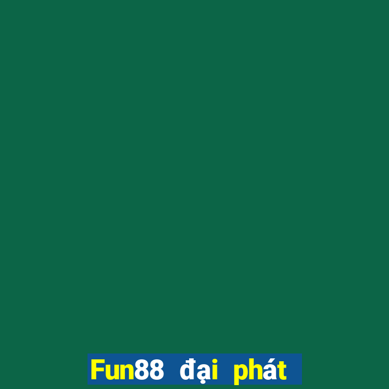 Fun88 đại phát xổ số Thần