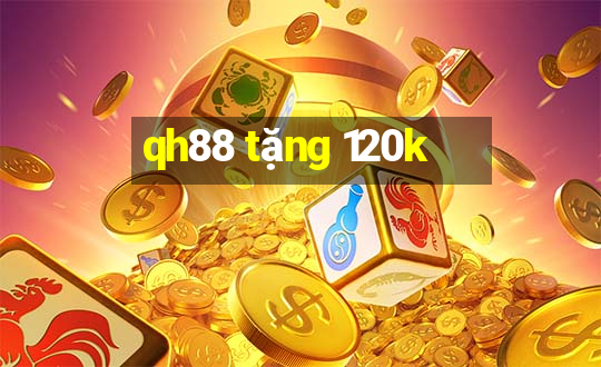 qh88 tặng 120k