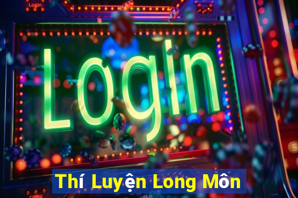 Thí Luyện Long Môn