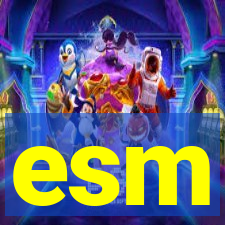 esm