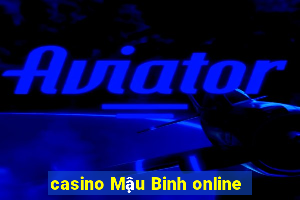 casino Mậu Binh online