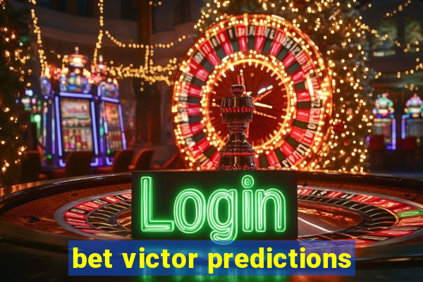 bet victor predictions