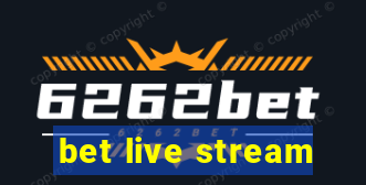 bet live stream