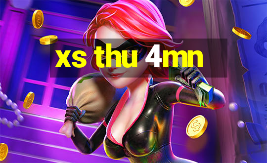 xs thu 4mn