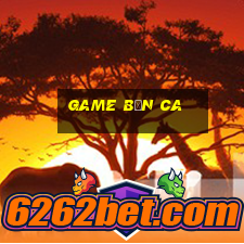 game bắn ca