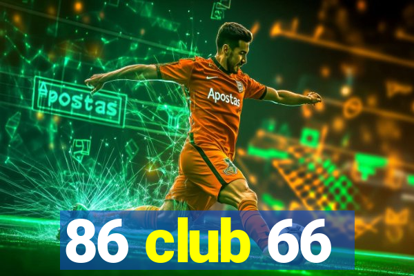 86 club 66