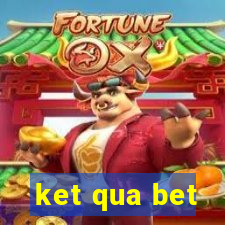 ket qua bet