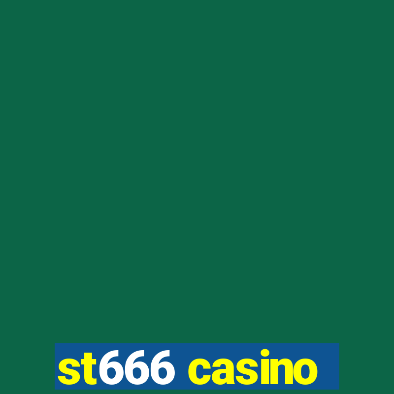 st666 casino