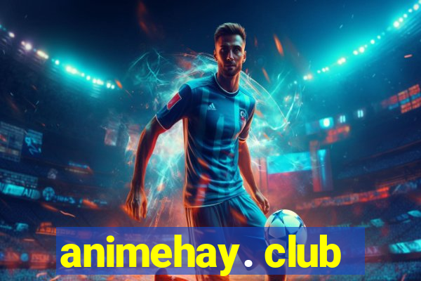 animehay. club