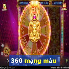 360 mạng màu