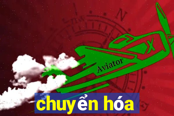 chuyển hóa