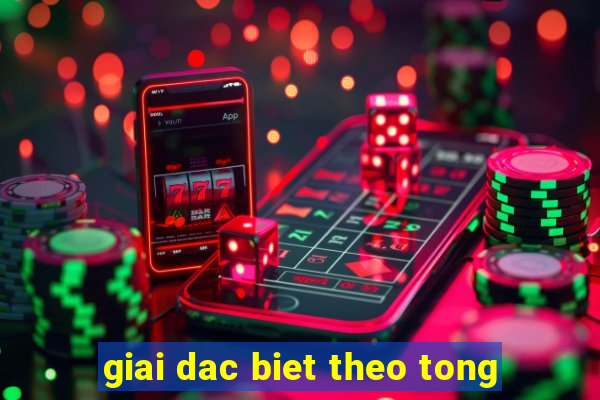 giai dac biet theo tong