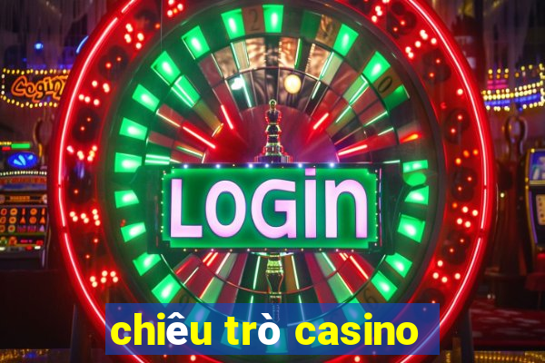 chiêu trò casino