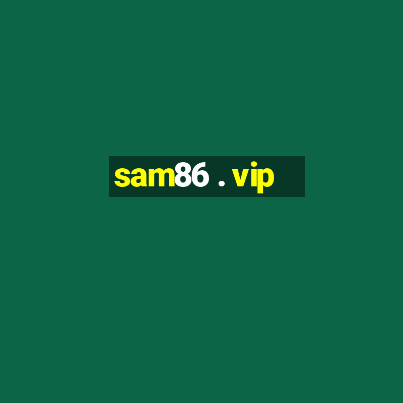 sam86 . vip