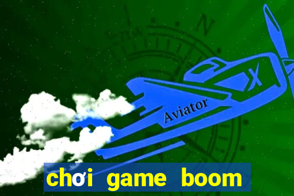 chơi game boom online 2