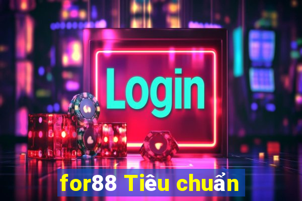 for88 Tiêu chuẩn