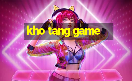 kho tang game