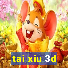 tai xiu 3d