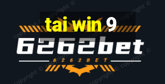 tai win 9