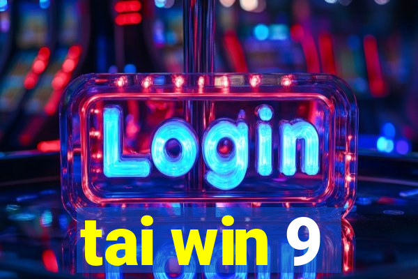 tai win 9