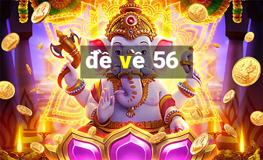 đề về 56