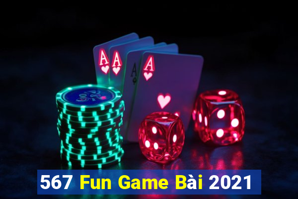 567 Fun Game Bài 2021