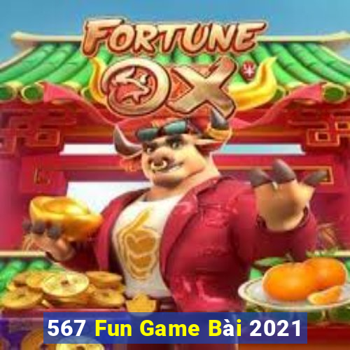 567 Fun Game Bài 2021