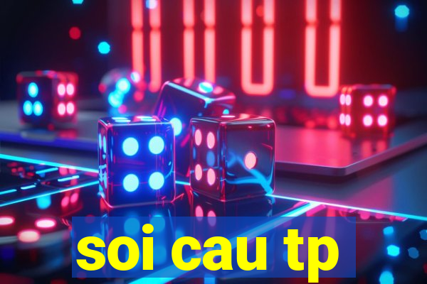 soi cau tp