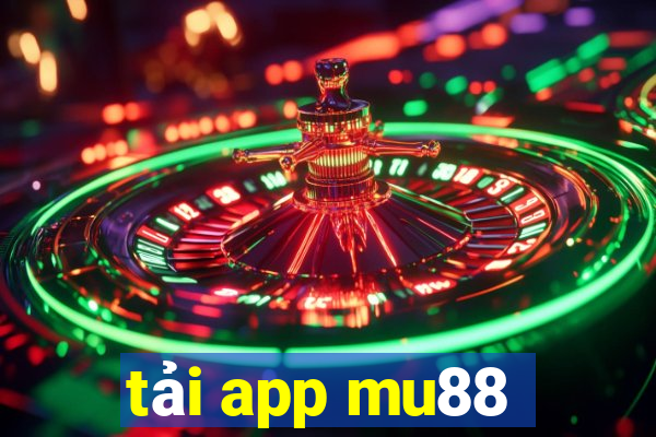 tải app mu88