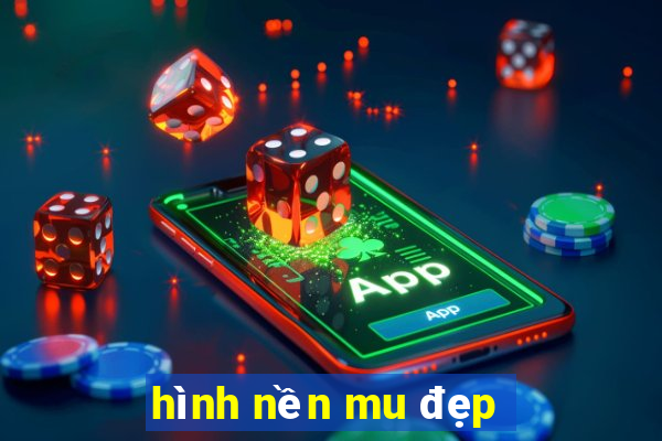 hình nền mu đẹp