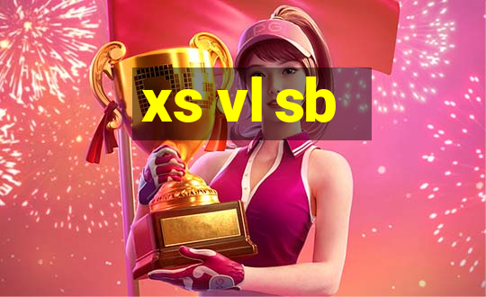 xs vl sb