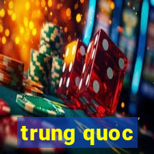 trung quoc