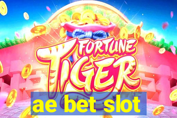 ae bet slot