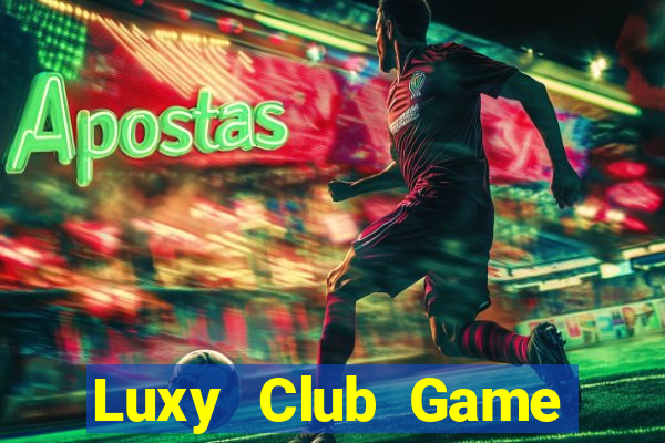 Luxy Club Game Bài Vip