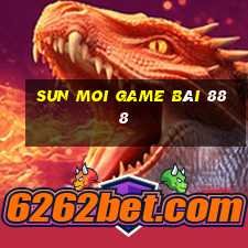 Sun Moi Game Bài 888